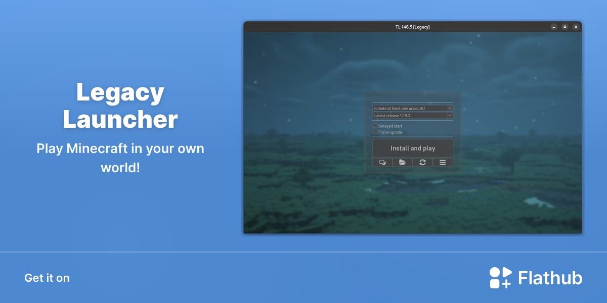 Install Legacy Launcher on Linux | Flathub