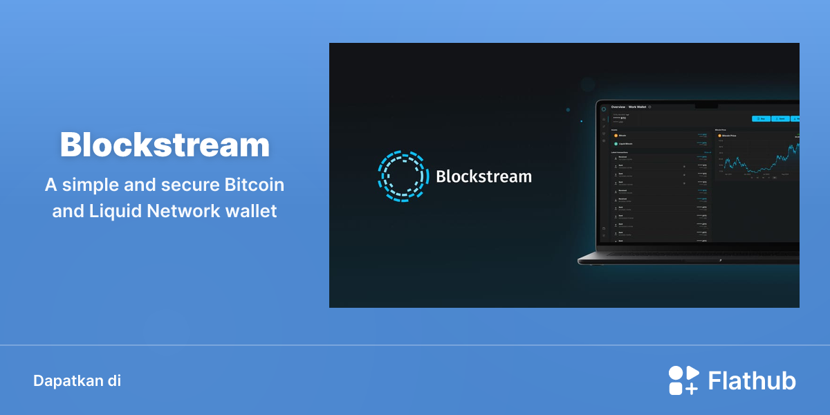 Memasang Blockstream di Linux | Flathub