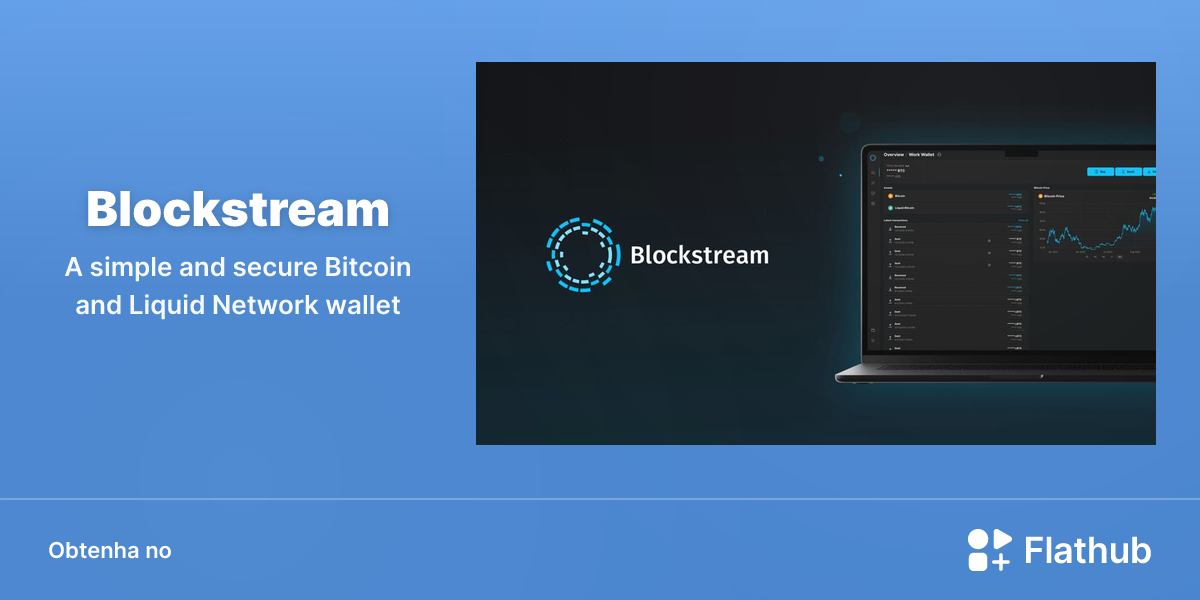 Instalar Blockstream no Linux | Flathub