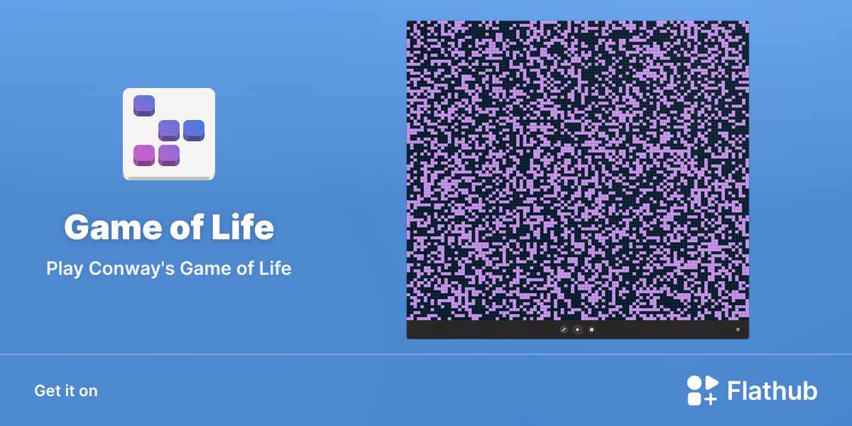 Install Game of Life on Linux | Flathub