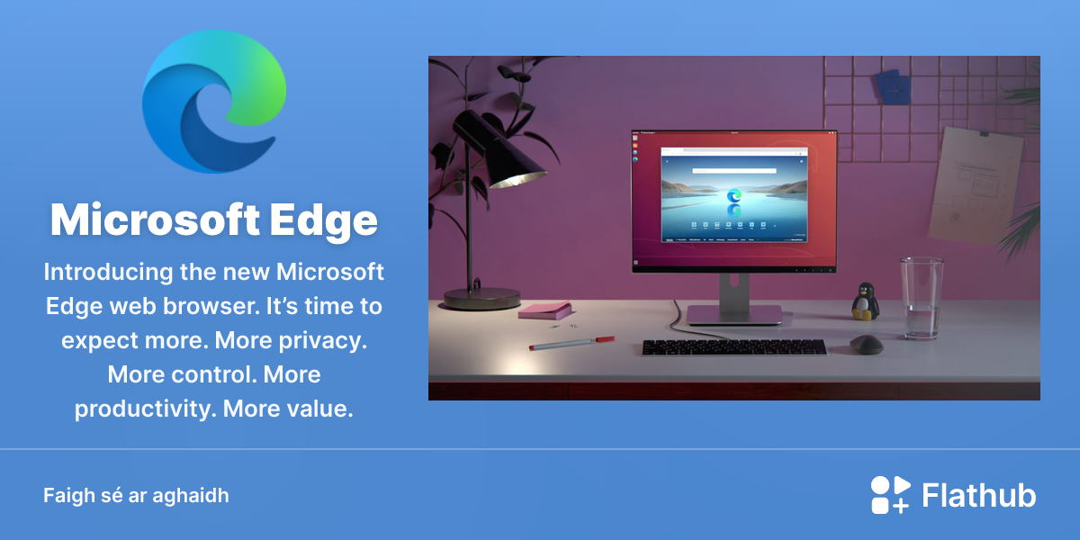 Suiteáil Microsoft Edge ar Linux | Flathub