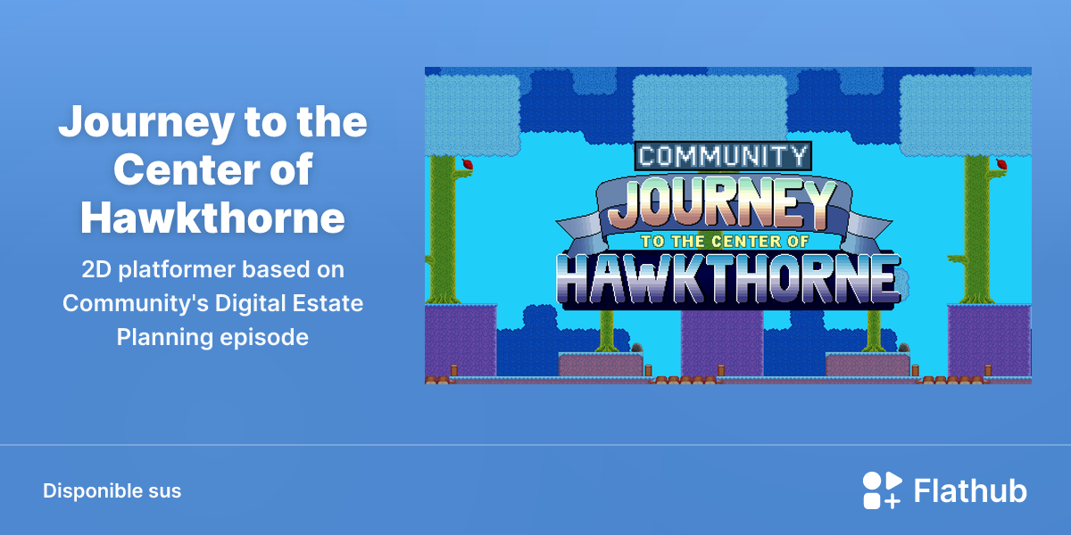 Installar Journey to the Center of Hawkthorne sus Linux | Flathub