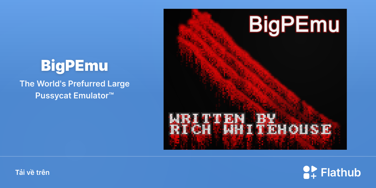 Cài đặt BigPEmu trên Linux | Flathub