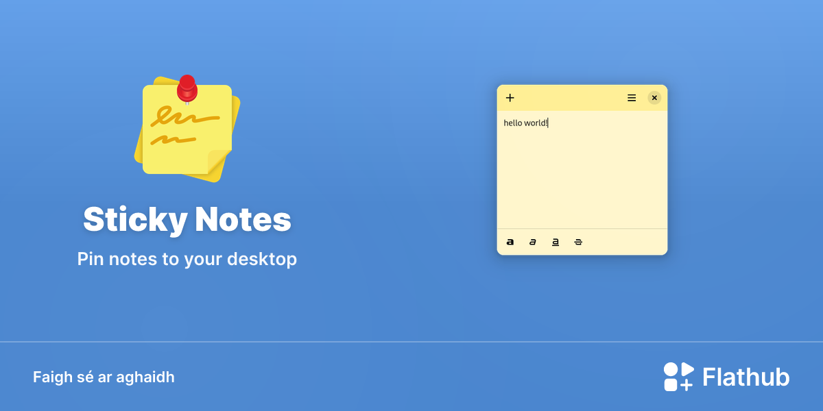 Suiteáil Sticky Notes ar Linux | Flathub