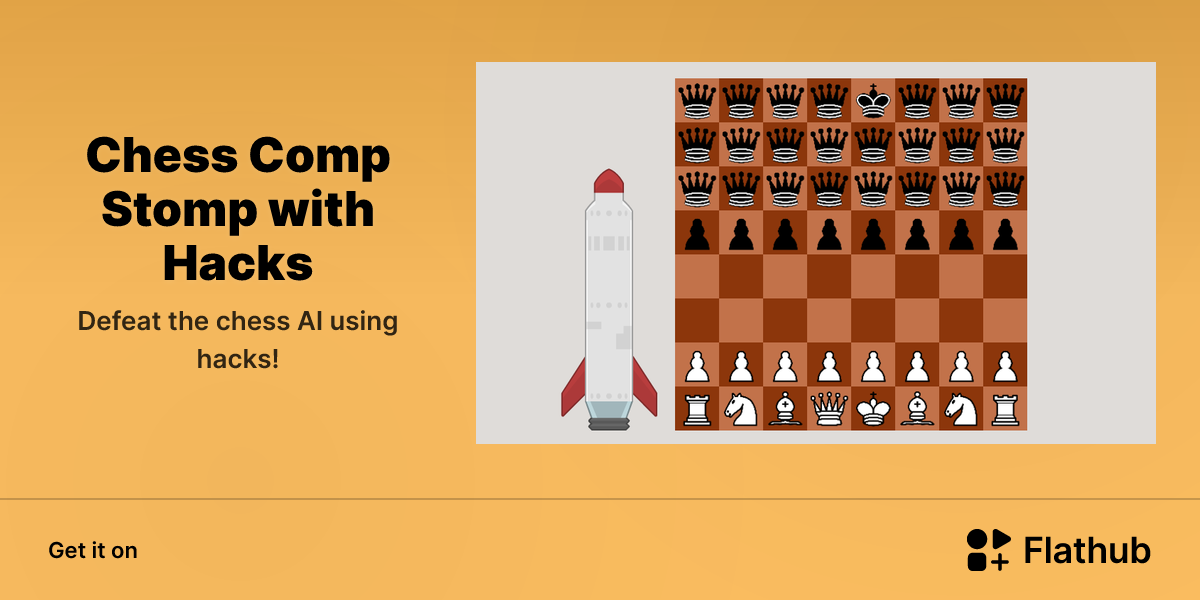 Install Chess Comp Stomp with Hacks on Linux | Flathub