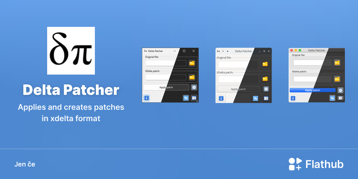 Instali Delta Patcher sur Linux | Flathub