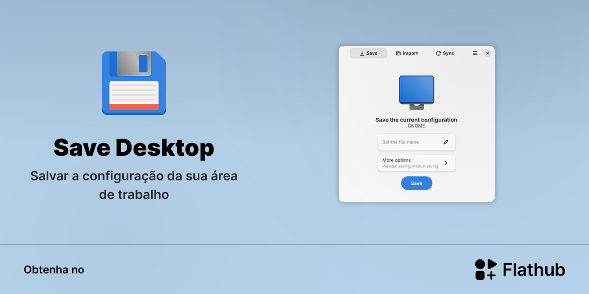Instalar Save Desktop no Linux | Flathub