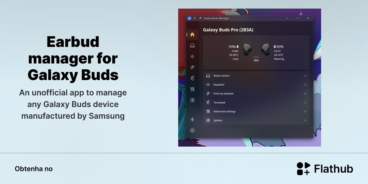 Instalar Earbud manager for Galaxy Buds no Linux | Flathub