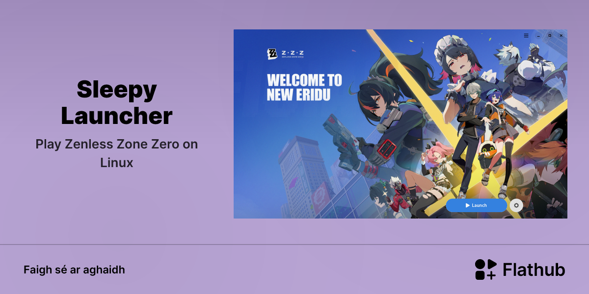 Suiteáil Sleepy Launcher ar Linux | Flathub