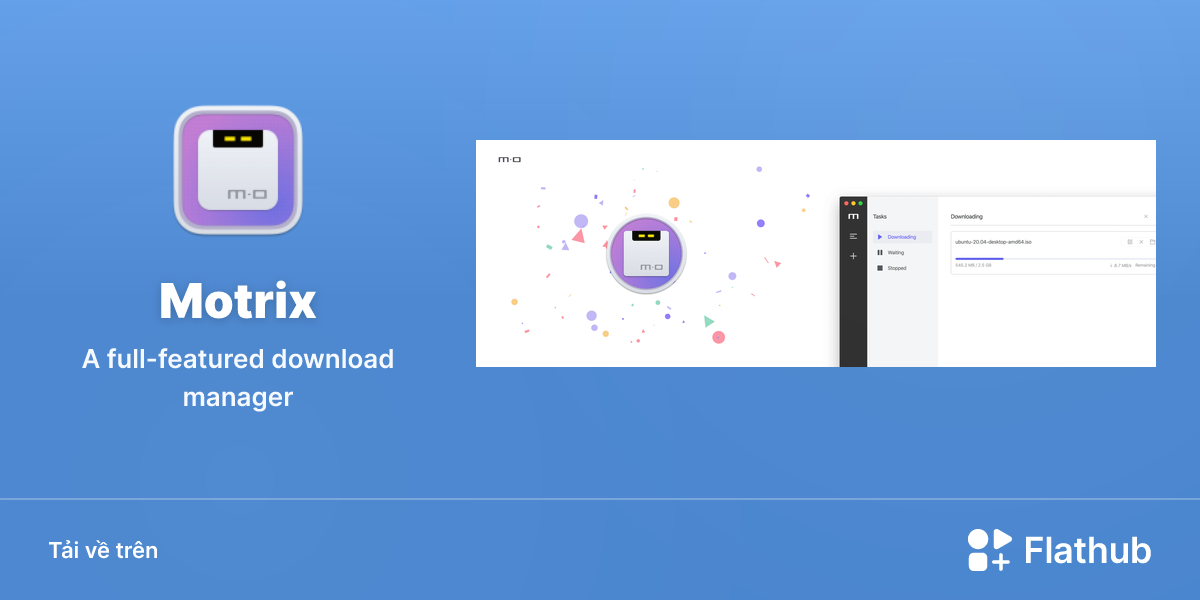 Cài đặt Motrix trên Linux | Flathub