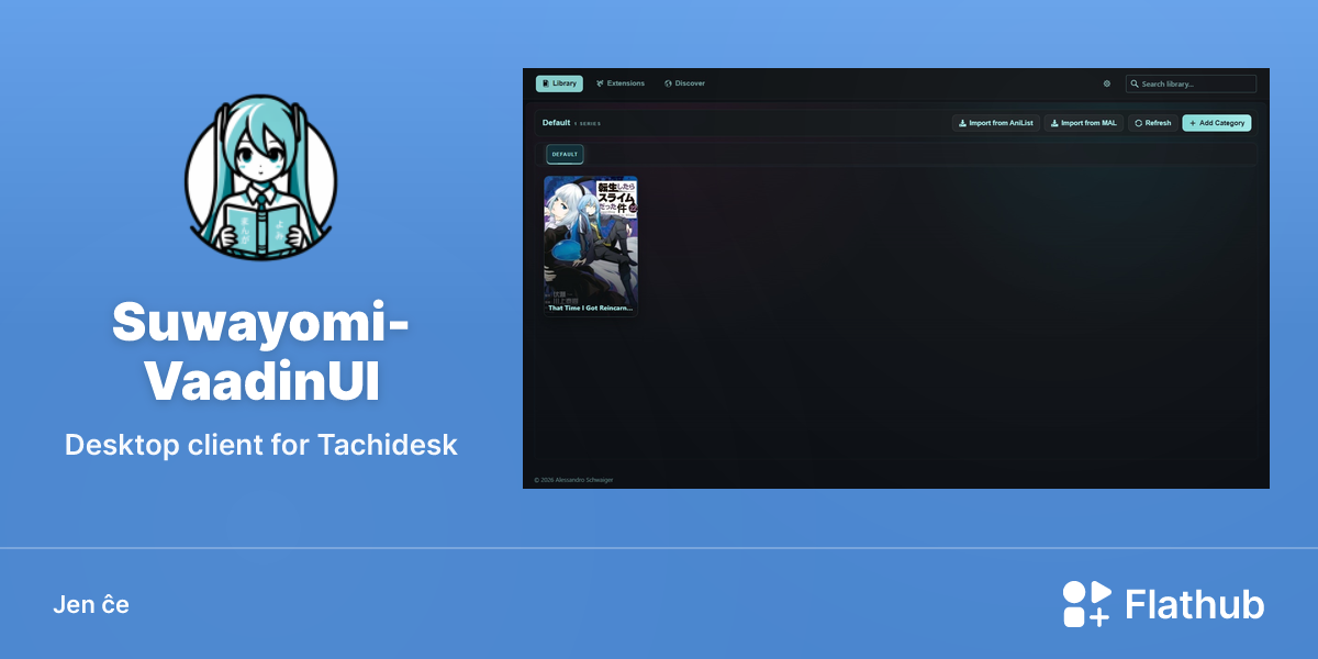 Instali Tachidesk-VaadinUI sur Linux | Flathub
