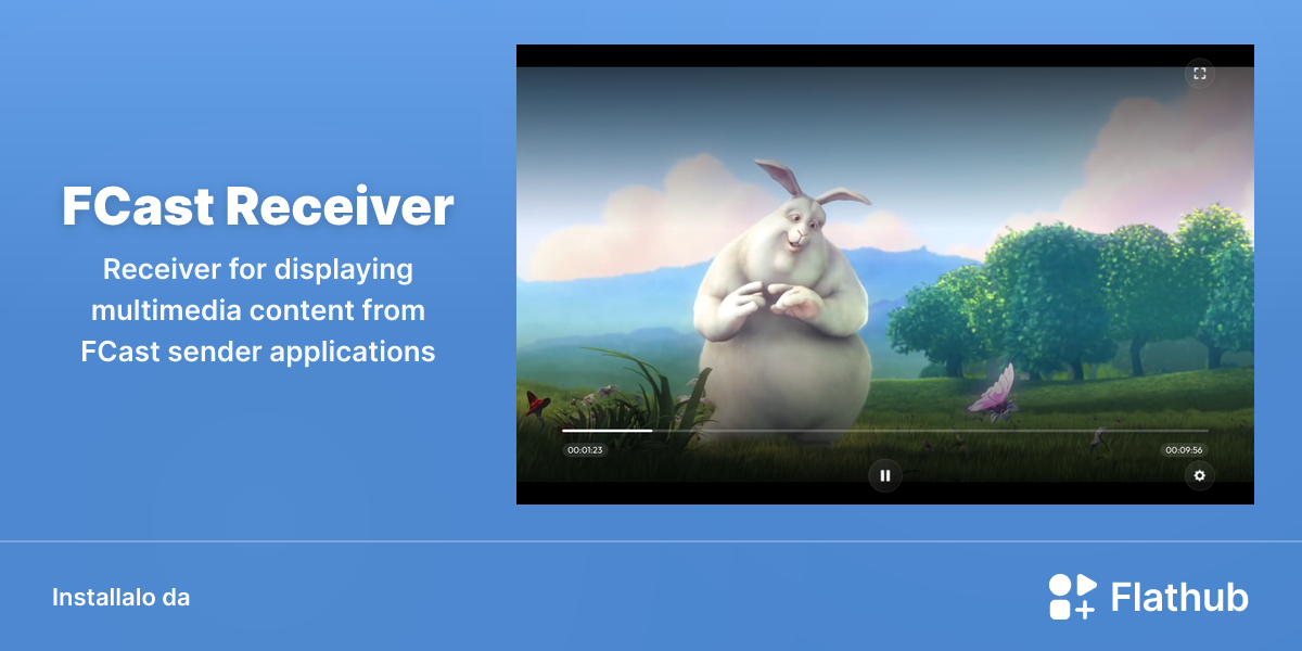 Installa FCast Receiver su Linux | Flathub