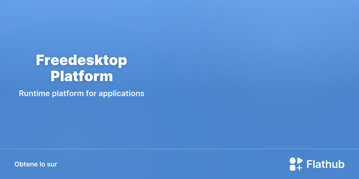 Installar Freedesktop Platform sur Linux | Flathub