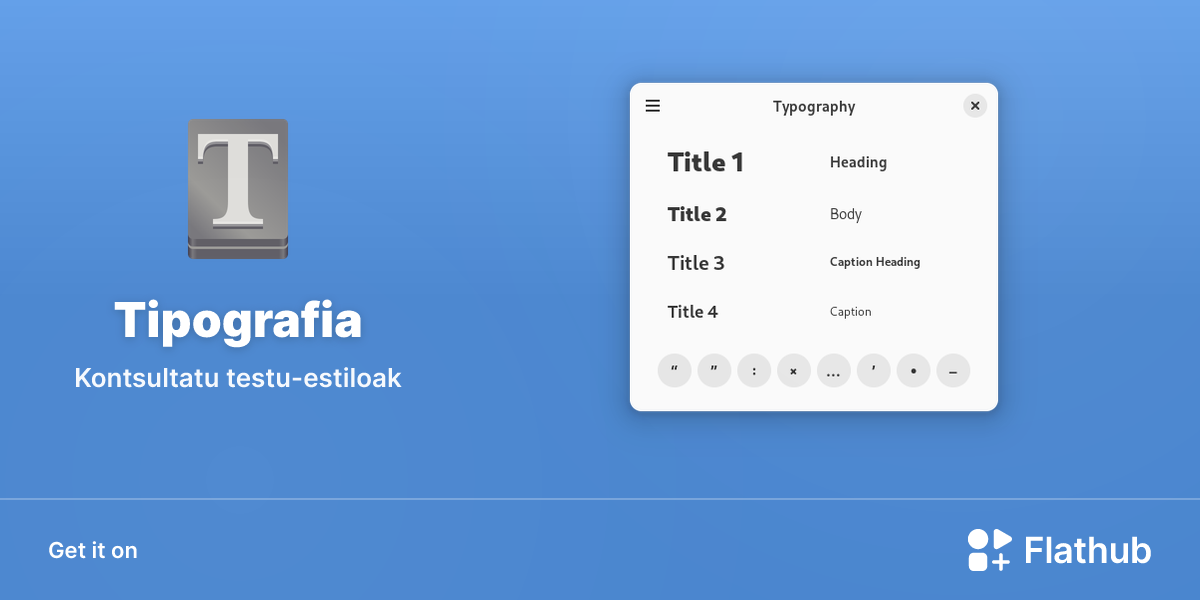 Install Tipografia on Linux | Flathub
