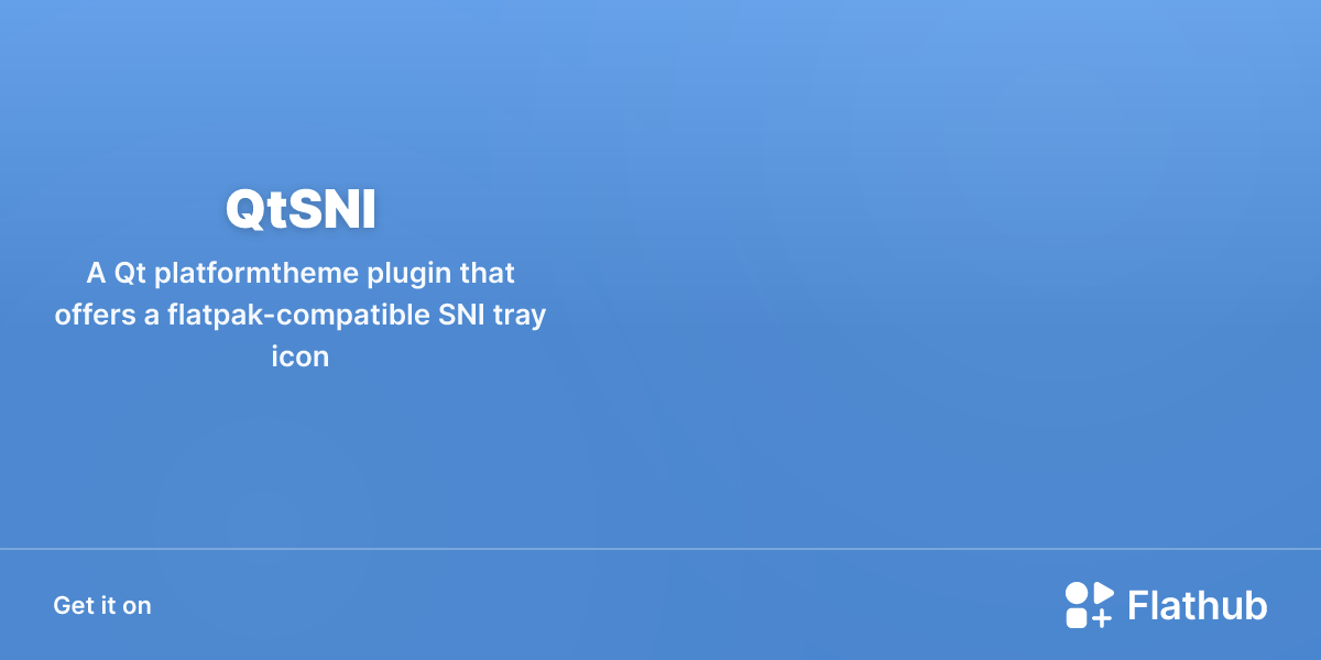 Install QtSNI on Linux | Flathub