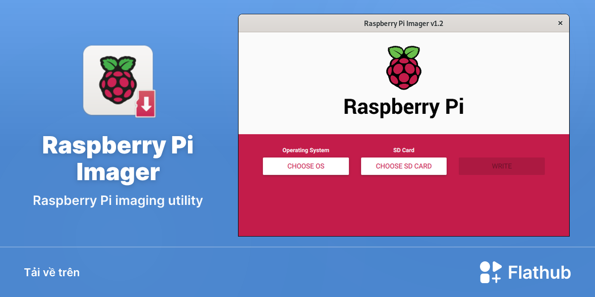 Cài đặt Raspberry Pi Imager trên Linux | Flathub